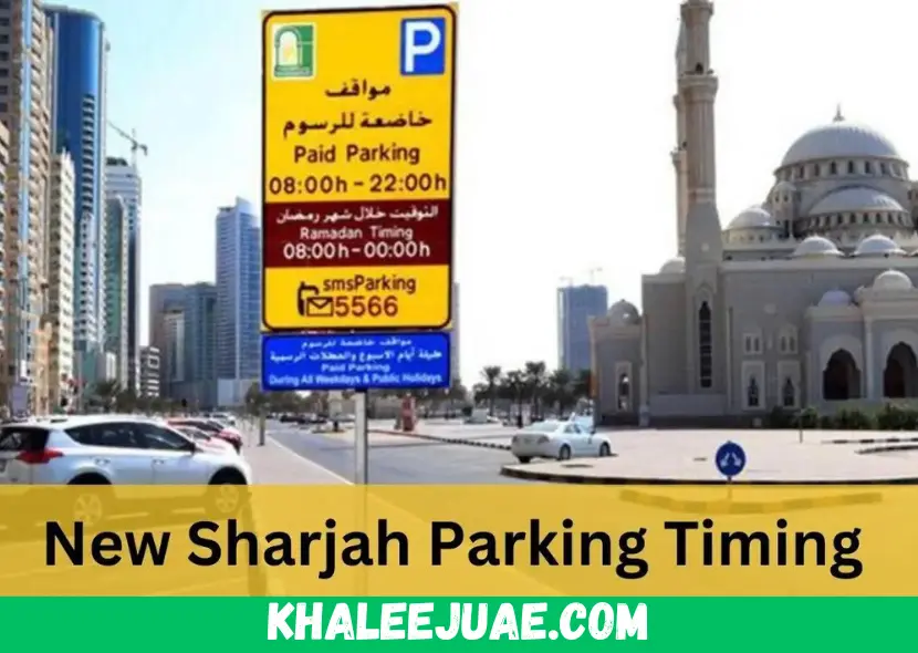 Sharjah Parking Timing 2024 | Free and Paid Zones