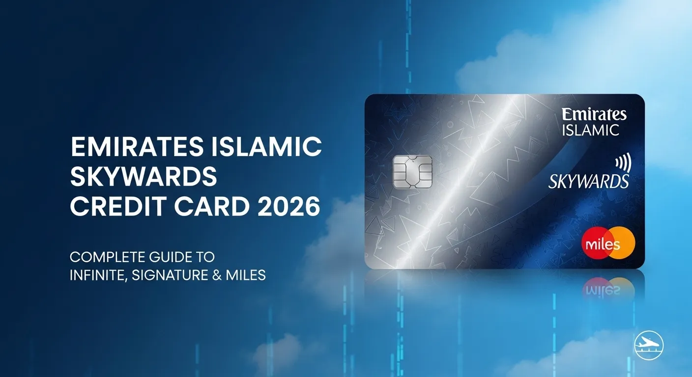 Emirates Islamic Skywards Credit Card 2026: Complete Guide to Infinite, Signature & Miles