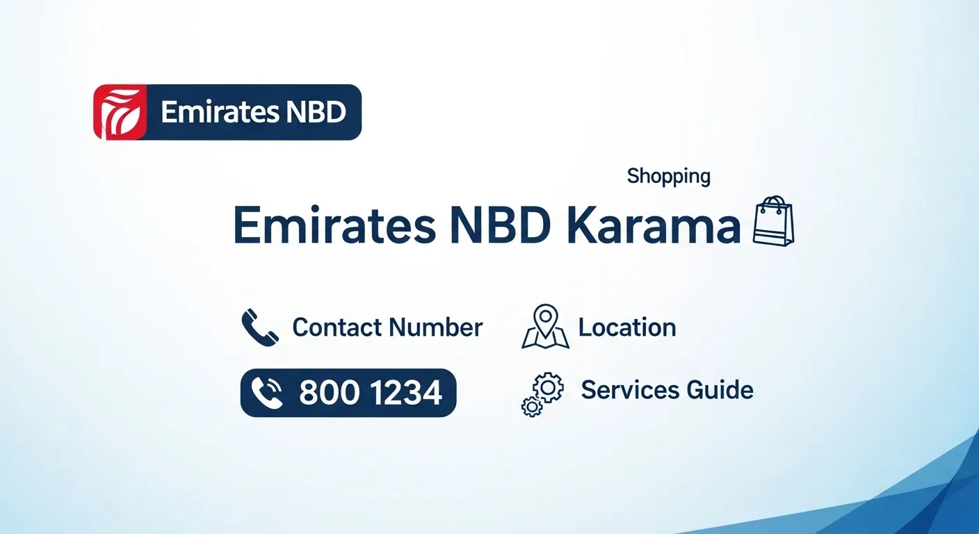 Emirates NBD Karama Shopping Call Center – Contact Number, Location & Services Guide