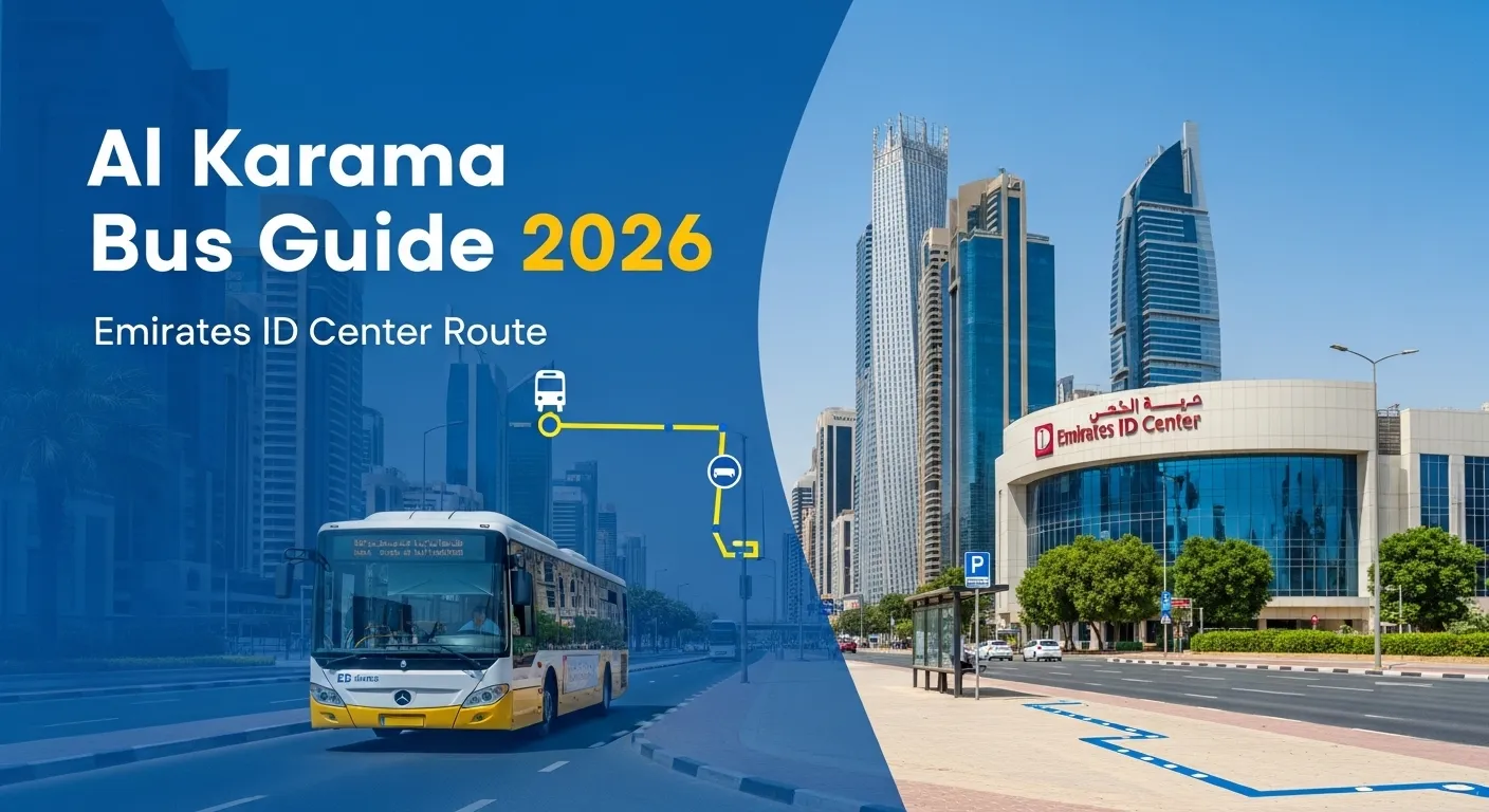 Guide Bus Emirates ID Center Al Karama Dubai – Complete Travel Guide (2026)