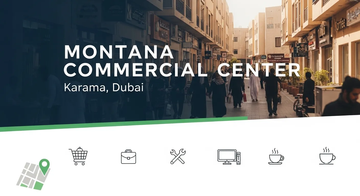 Montana Commercial Center Karama – Complete Guide for Shopping and Business Services in Dubai