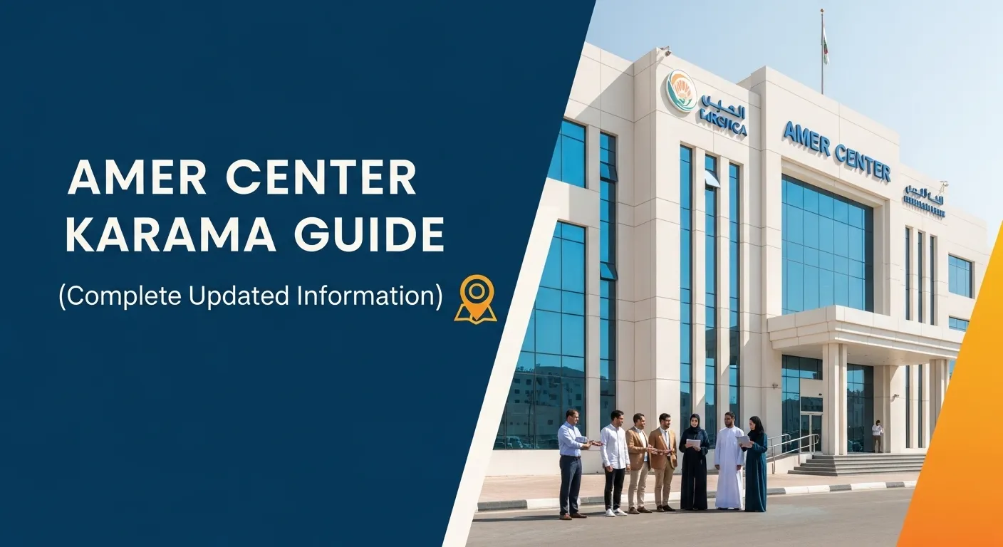 Amer Center Karama Guide (Complete Updated Information)