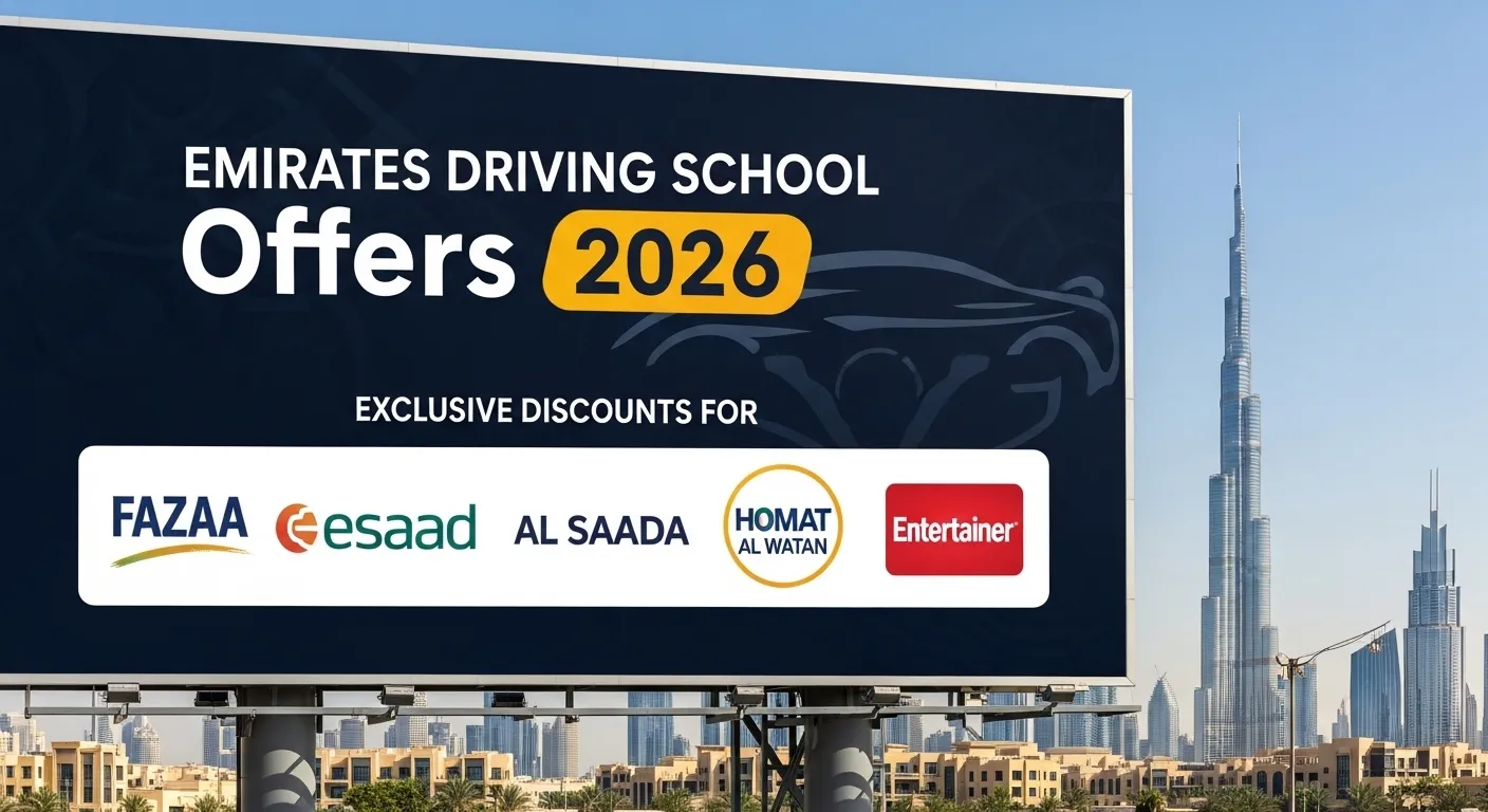 Emirates Driving School Offers 2026: Exclusive Discounts for FAZAA, Esaad, Al Saada, Homat Al Watan & Entertainer Cardholders
