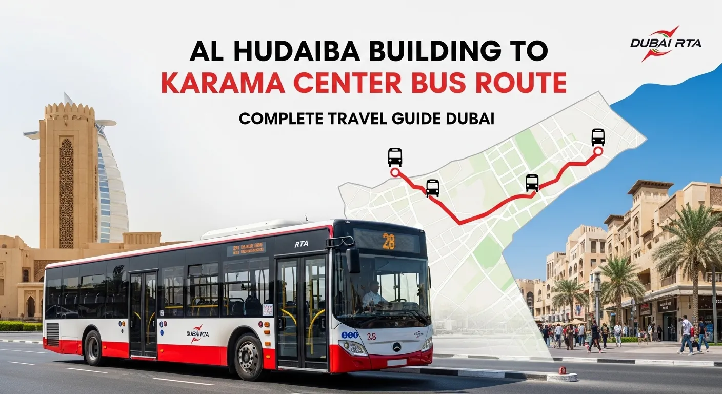 Al Hudaiba Building to Karama Center Bus Route: Complete Travel Guide Dubai