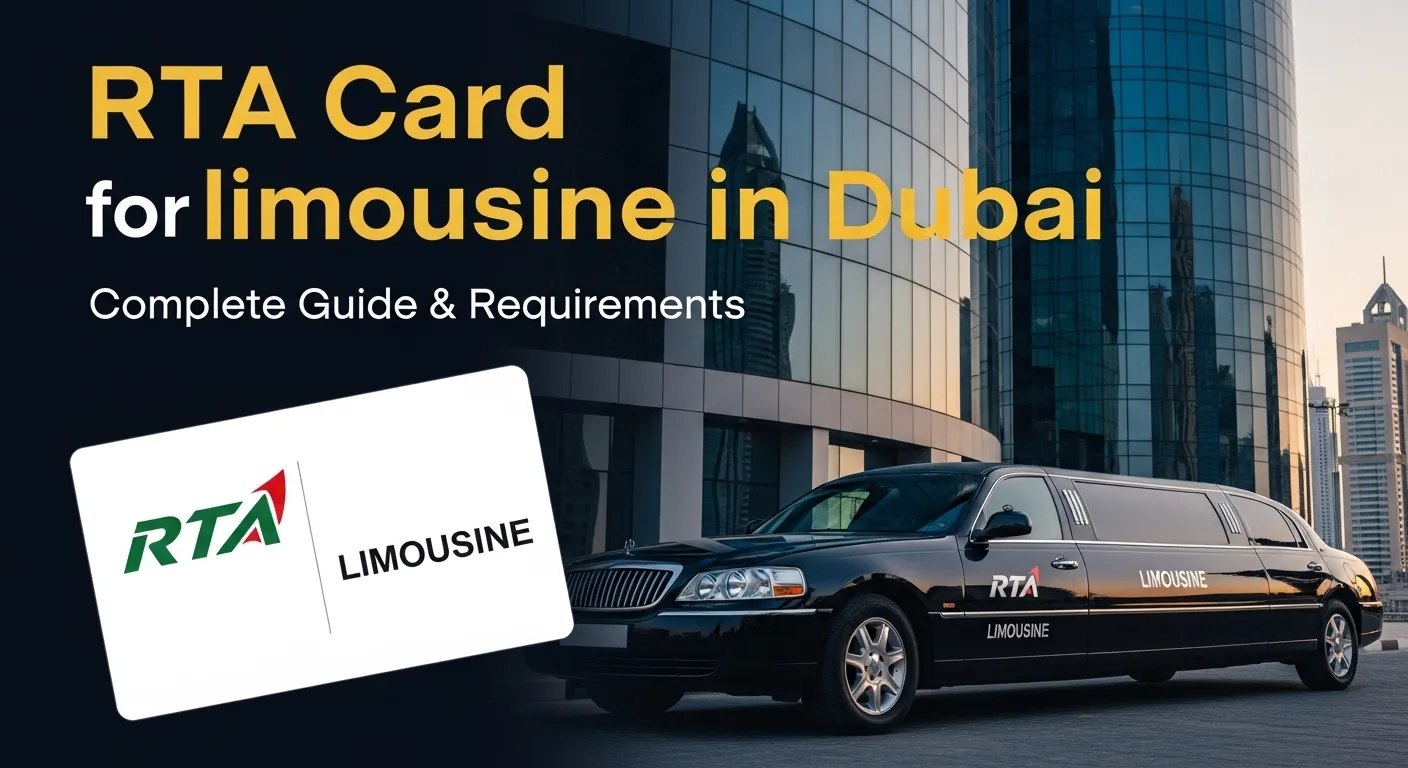 RTA Card for Limousine in Dubai (Complete Guide & Requirements)