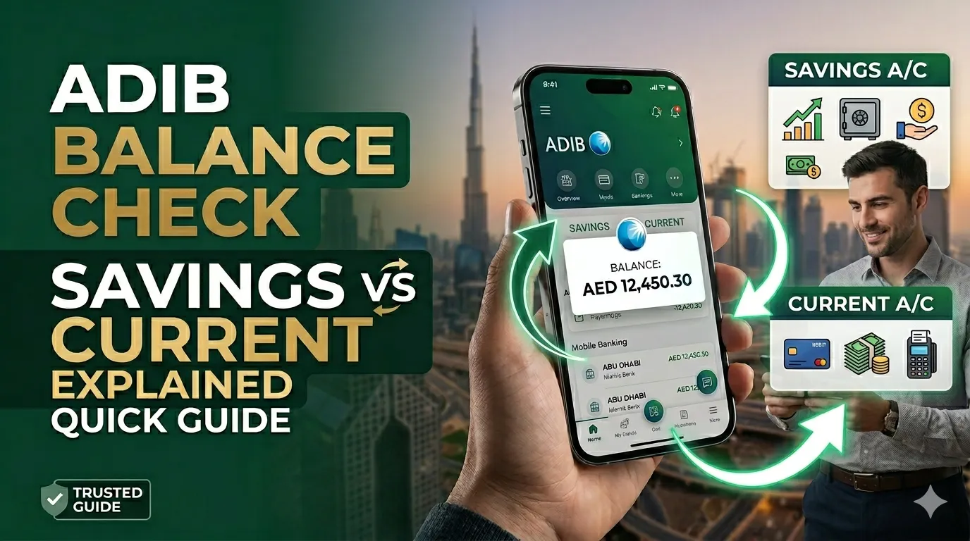 ADIB Balance Check - Savings Account vs Current Account Explained