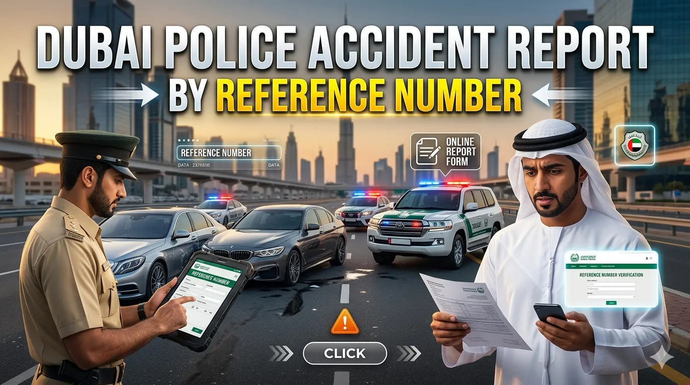 How to Get Dubai Police Accident Report by Reference Number?
