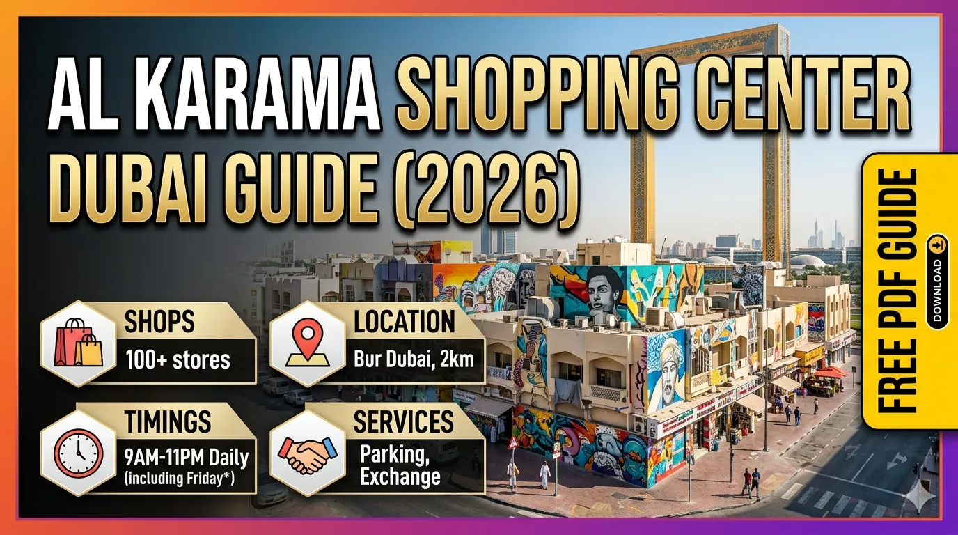Al Karama Shopping Center Dubai Guide (2026): Shops, Location, Timings, Services & Visitor Information