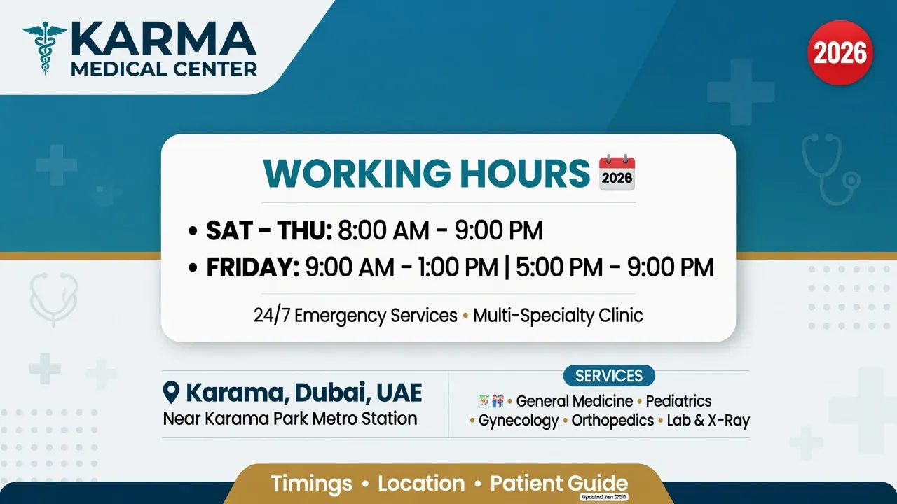 Karama Medical Center Working Hours (2026 Guide): Timings, Services, Location & Patient Information